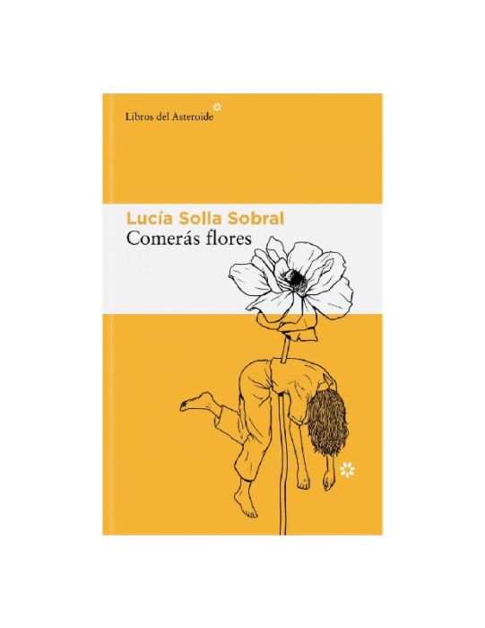 comerás flores, lucía solla sobral
